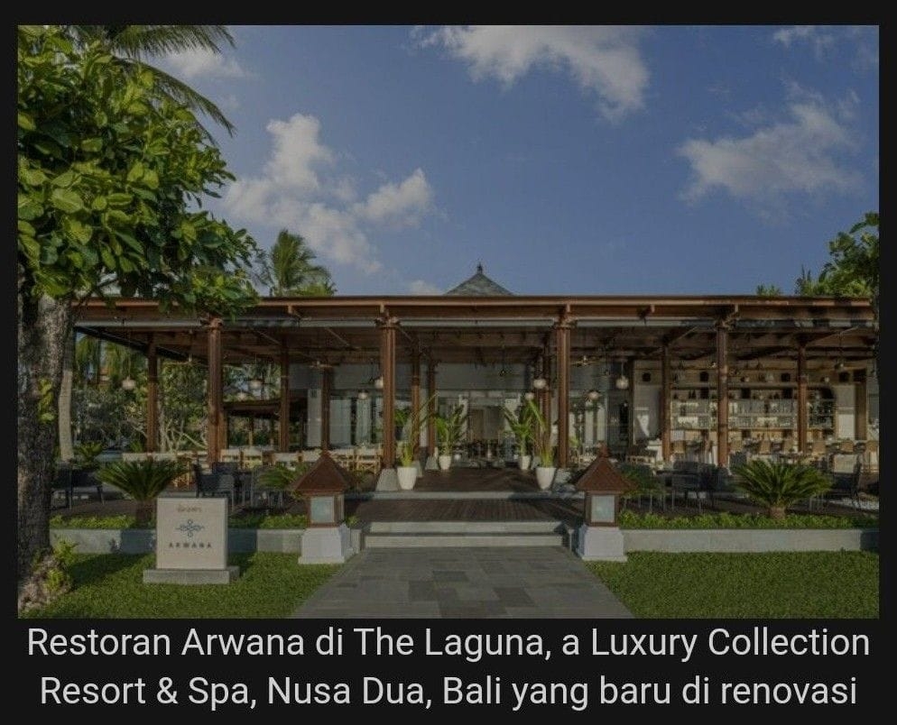 Restoran Arwana di The Laguna-Bali Tawarkan Pengalaman Kuliner di Tepi Pantai