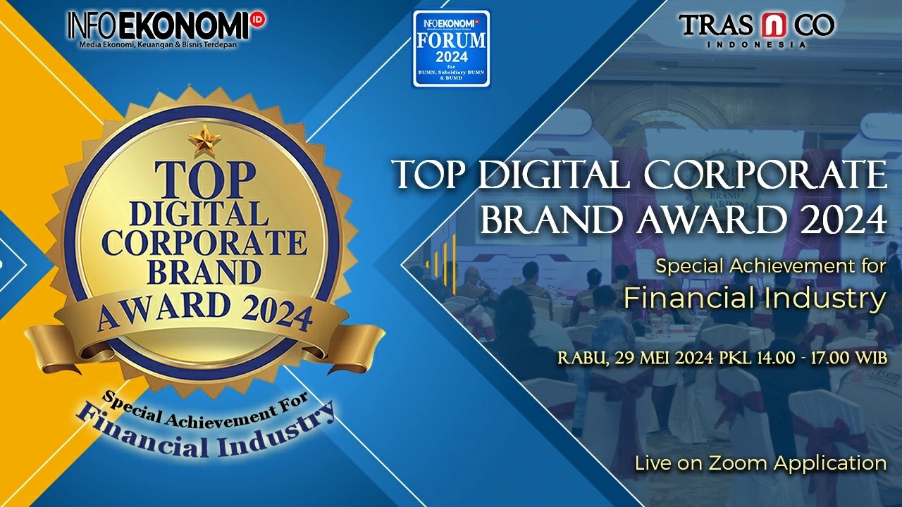 InfoEkonomi.ID akan Menggelar Top Digital Corporate Brand Award 2024 untuk Industri Finansial