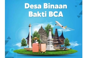 BCA Bareng Blibli Ajak Masyarakat Berlibur ke Desa Wisata Binaan Bakti BCA