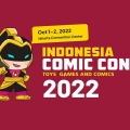 Panorama Media Kembali Hadirkan Indonesia Comic Con 2022