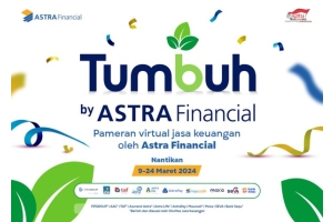 Astra Financial Hadirkan Festival Layanan Keuangan Digital, TUMBUH by Astra Financial